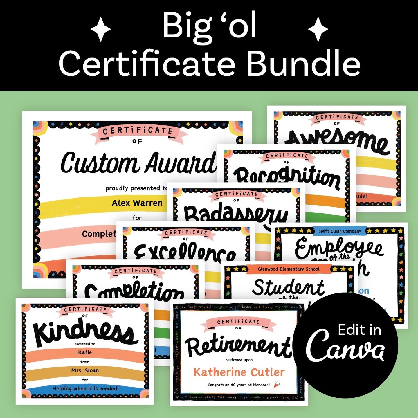Get them all in one package. The Big 'ol bundle contains 10 certificates, some with alternate color schemes for a total 