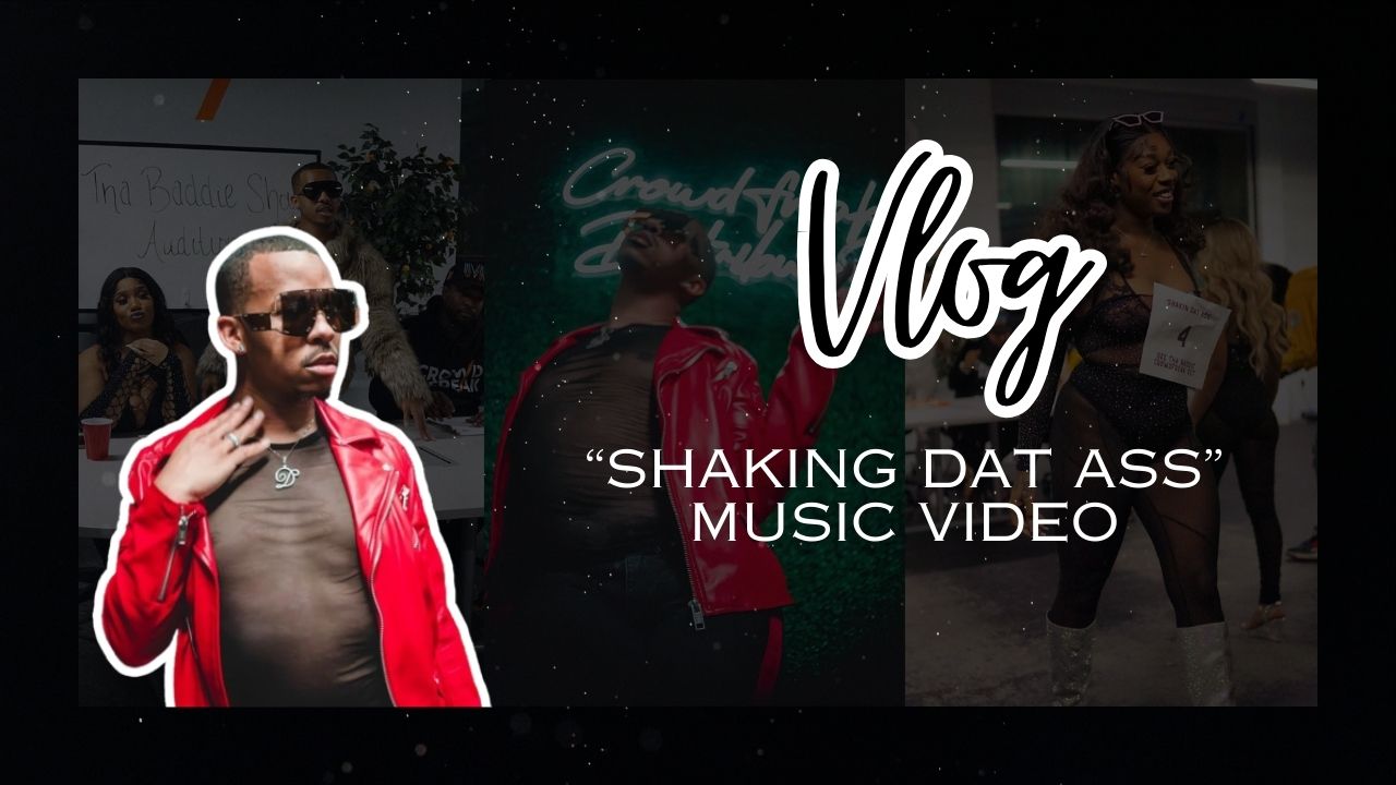 NEW VIDEO VLOG: "Shaking Dat Ass" Music Video thumbnail