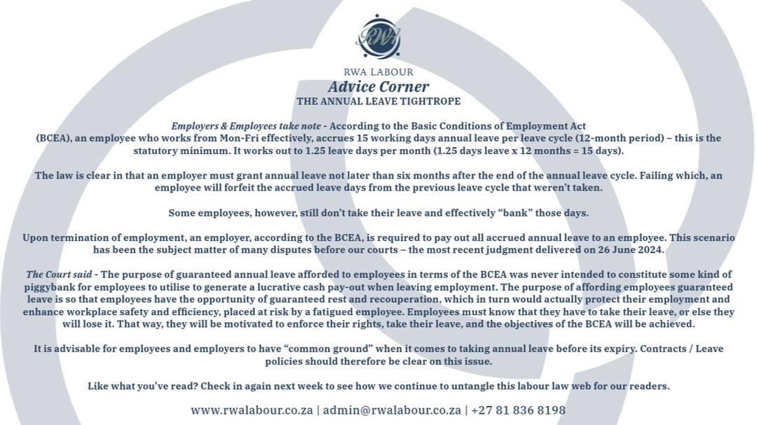 This Weeks Advice Corner
THE ANNUAL LEAVE TIGHTROPE
Employers & Employees take note - According to the Basic Conditions 