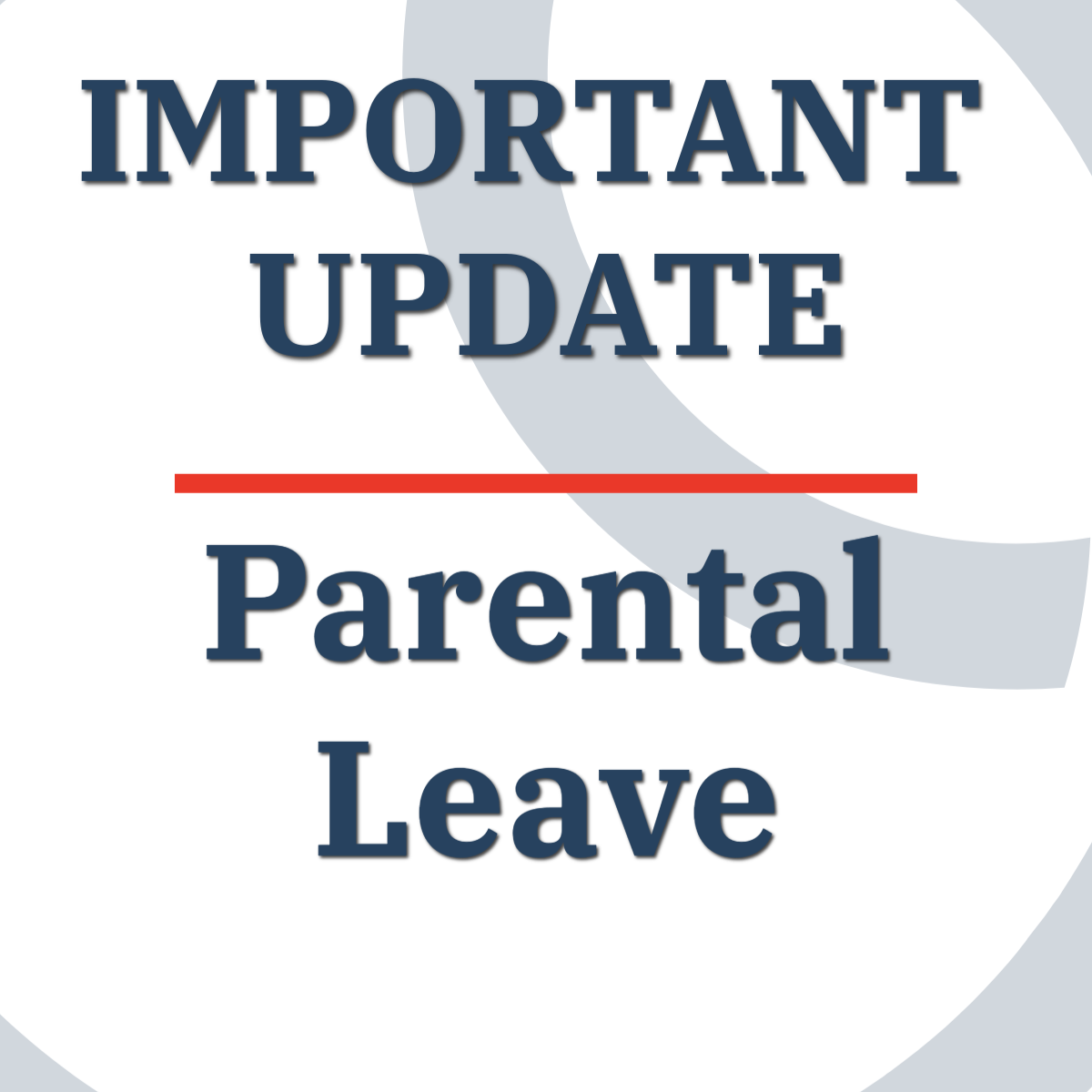 IMPORTANT UPDATE | Parental Leave thumbnail