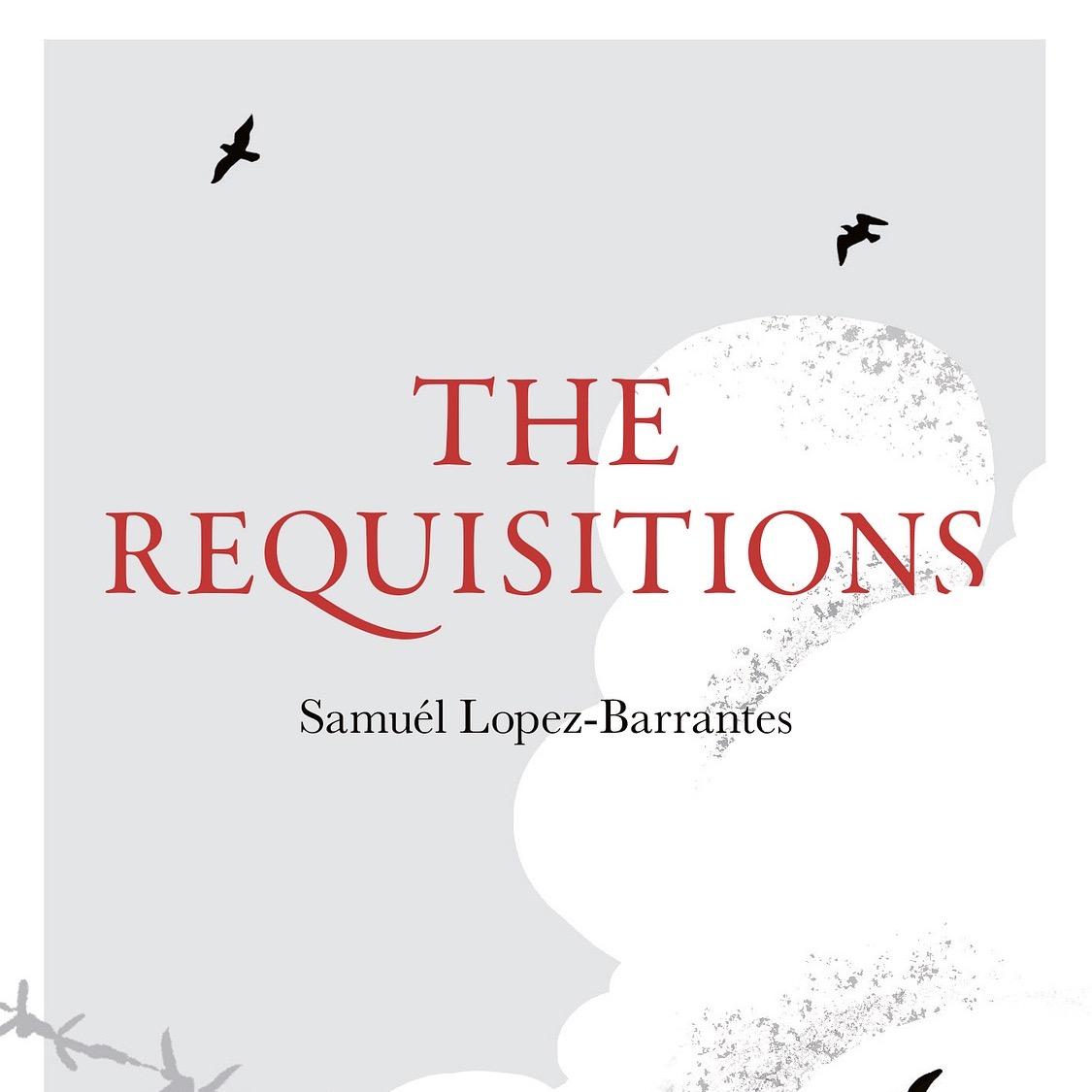 The Requisitions - By Samuel Lopez-Barrantes thumbnail