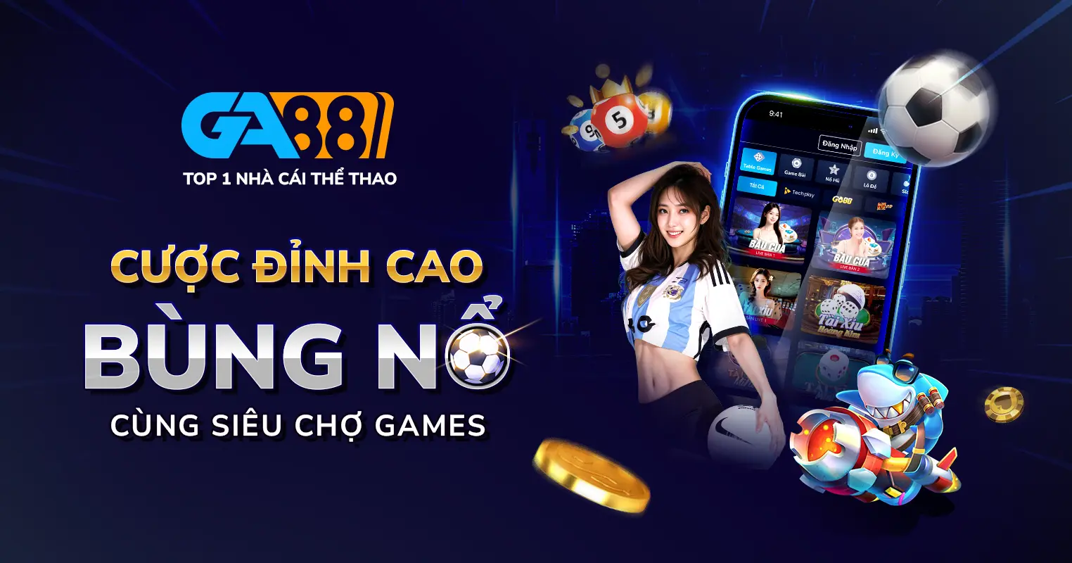 GA88 - Top 1 Nhà Cái Cá Cược Đá Gà, Thể Thao & Live Casino thumbnail