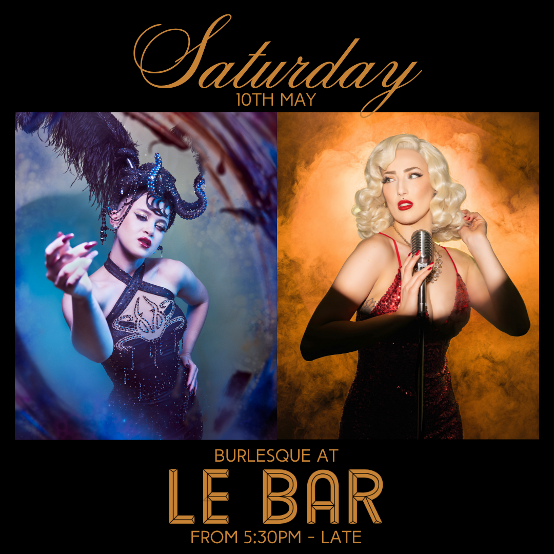 Burlesque at Le Bar - Saturday May 10th ✨ thumbnail