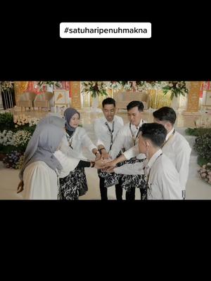 satu hari penuh makna bersama tim makna organizer #fyp #weddingorganizer #videowedding #satuharipenuhmakna #bermakna
