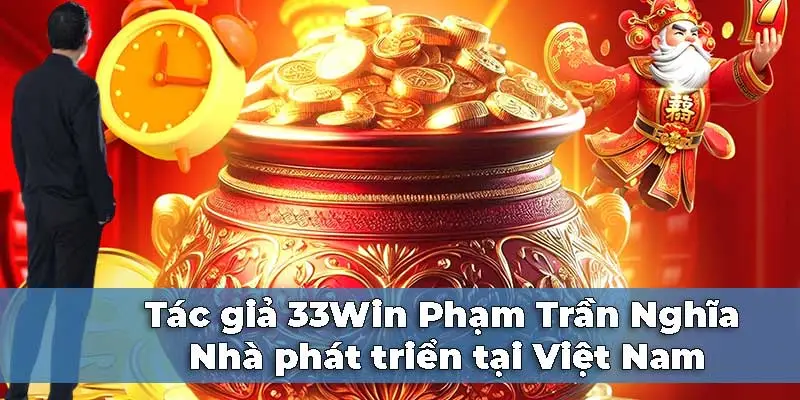 Tác giả 33Win, nhà phát triển Phạm Trần Nghĩa tại Việt Nam thumbnail