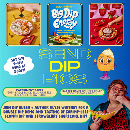 #SendDipPics: Dip Demo + Tasting at Parchment Paper 5.4.24 TICKETS thumbnail