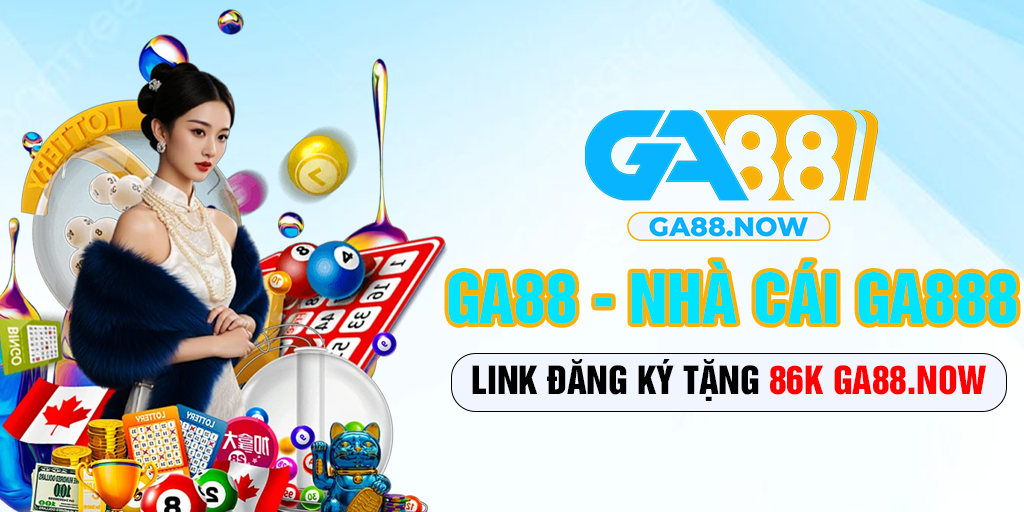 GA88 - Nhà Cái GA888 | Link Trang Chủ Chính Thức GA 88 thumbnail