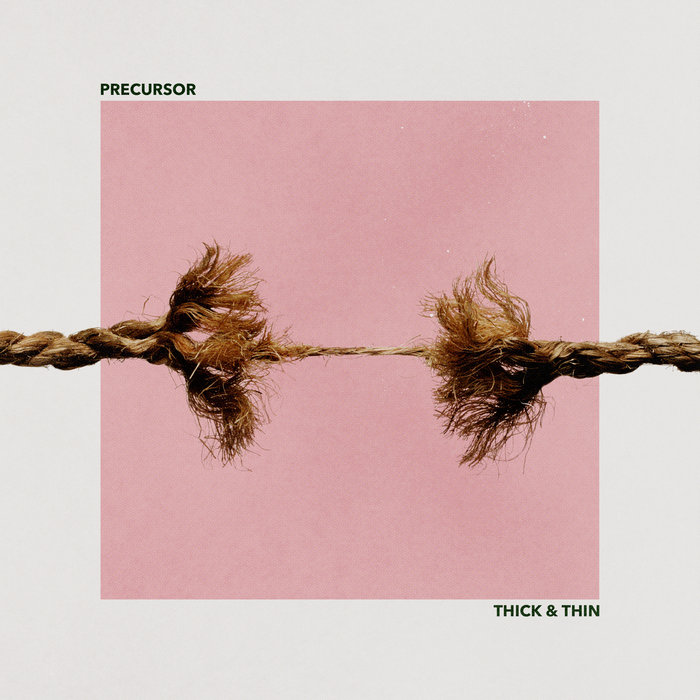PRECURSOR - THICK & THIN thumbnail