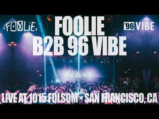 FOOLIE B2B 96 VIBE LIVE @ 1015 FOLSOM - SAN FRANCISCO, CA [2024.26.1] thumbnail