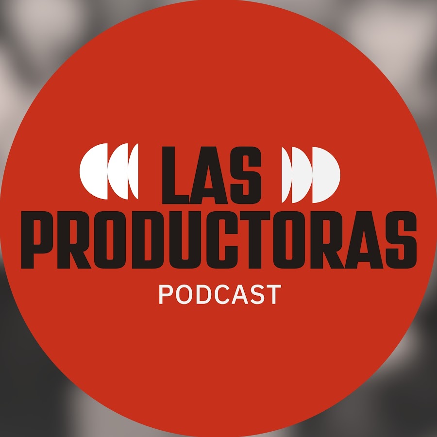 Las Productoras Podcast thumbnail