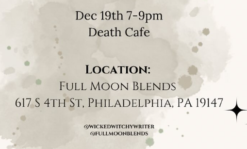 Death Cafe @ Full Moon Blends - 12/15 thumbnail