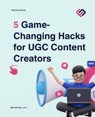 FREE — 5 Game-Changing Hacks for UGC Content Creators 🚀 thumbnail
