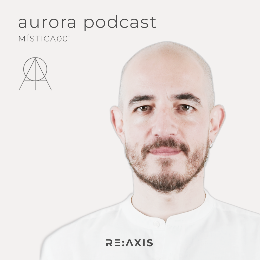 aurora podcast - MÍSTICA001 by Re:Axis thumbnail