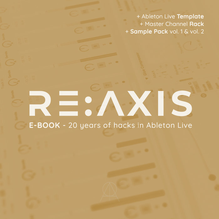 E-BOOK - 20 years of hacks in Ableton Live by Re:Axis thumbnail