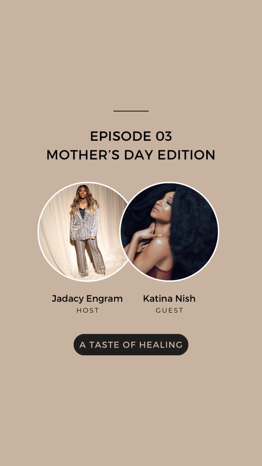 A TASTE OF HEALIN X KATINA NISH (THE MOTHERS DAY EDIT)  thumbnail