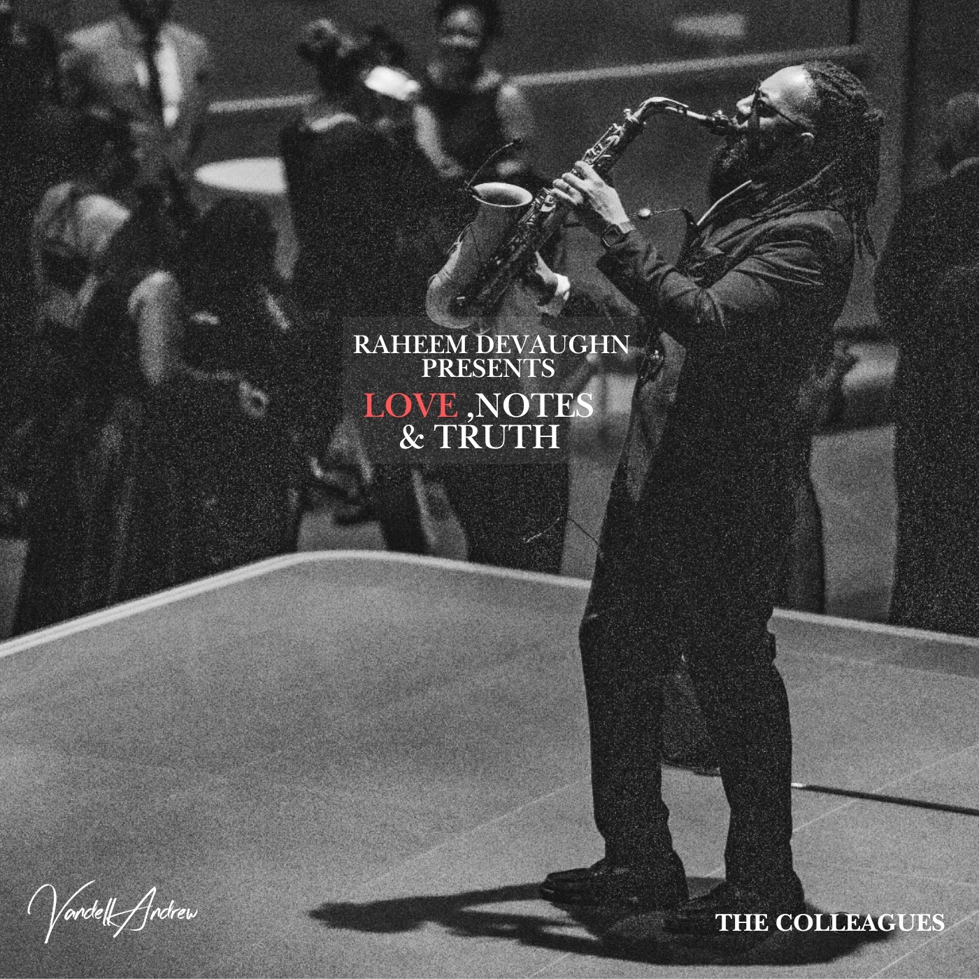 EVEN: Raheem DeVaughn & Vandell Andrew & The Colleagues - Love, Notes and Truth thumbnail