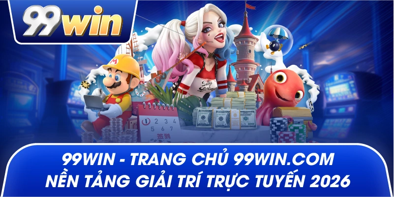 99WIN✅ 99WIN.COM - Trang Chủ Nhà Cái 99WIN Uy Tín Nhất Năm 2026 thumbnail