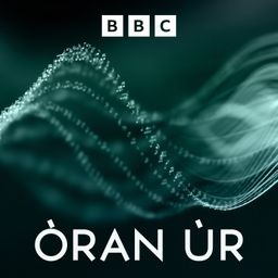 Òran Ùr Podcast: Fad Is Beo Mi thumbnail