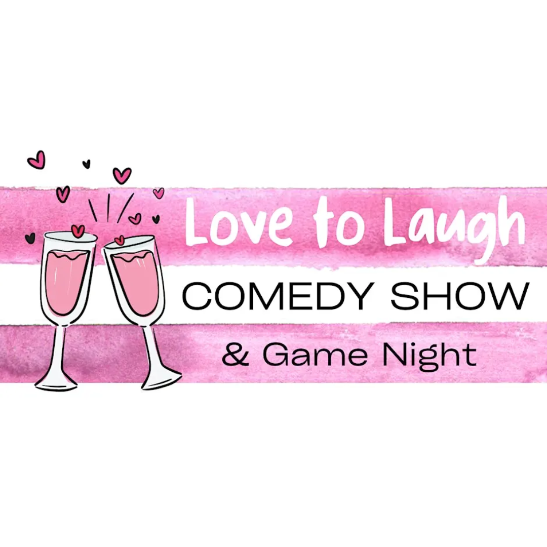 🎟️ 10 Feb - Love to Laugh Comedy Show & Game Night thumbnail