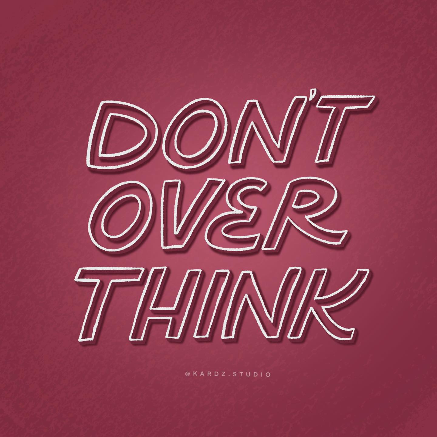 Outline style for day 22! #letteringstylechallenge2023 
By Aurelie Maron

Personal reminder to stop overthinking, it’s n
