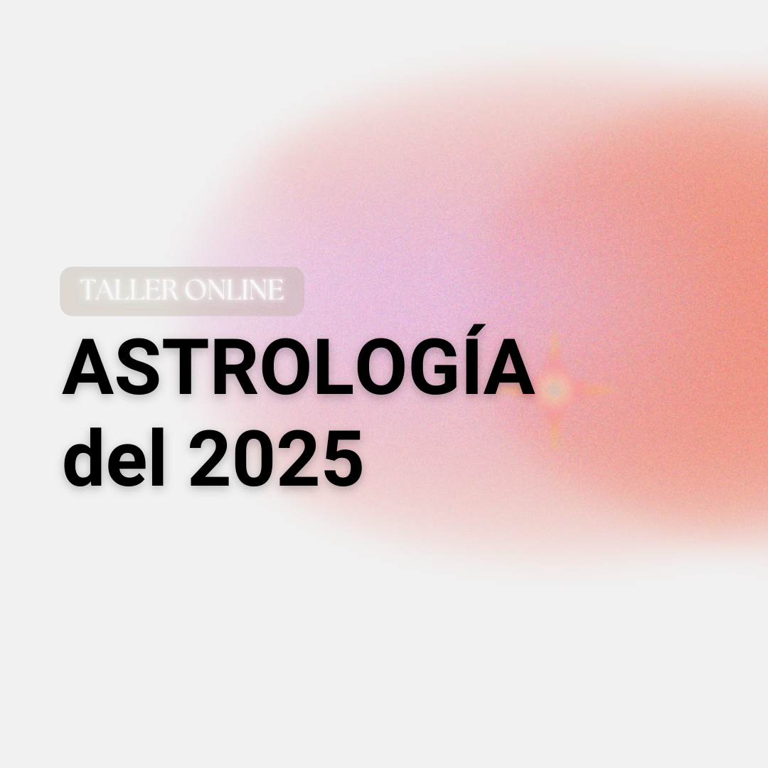 TALLER 2025 🌟 Navega el Año de Grandes Cambios Planetarios 🌟 thumbnail