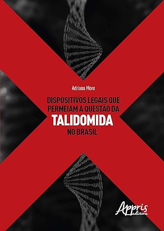 Dispositivos legais que permeiam a questão da talidomida no Brasil thumbnail
