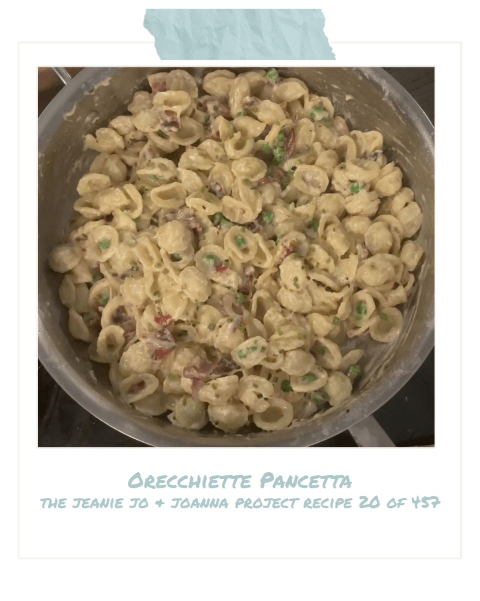 The Jeanie Jo & Joanna Project Recipe 20 of 457: Orecchiette Pancetta thumbnail