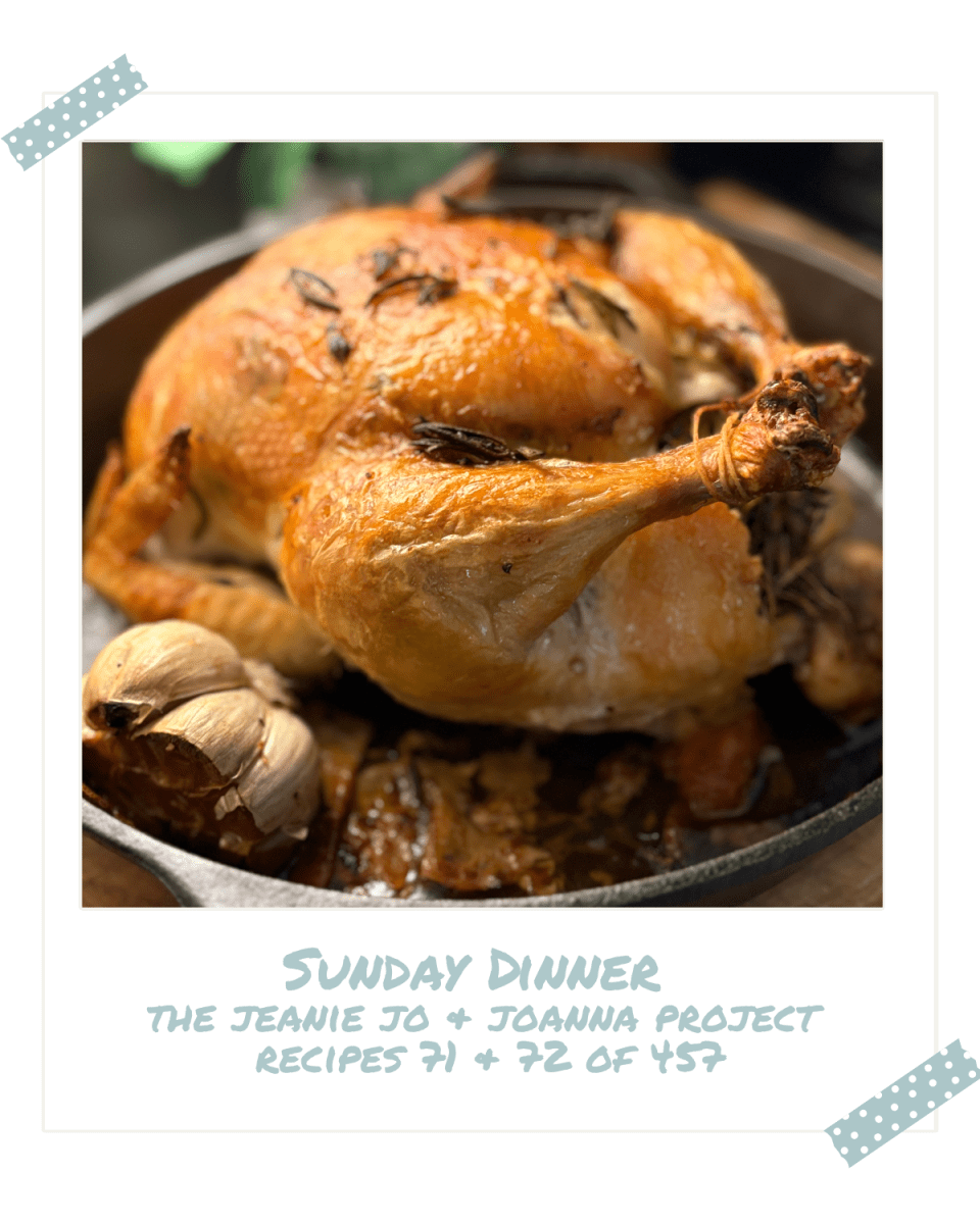 The Jeanie Jo & Joanna Project Recipes 71 & 72 of 457: Sunday Dinner thumbnail