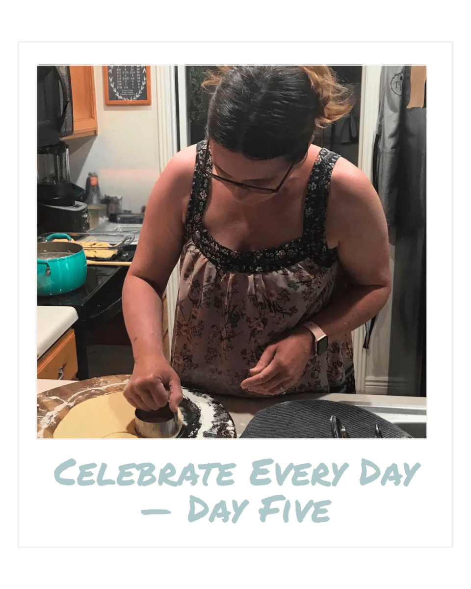 Celebrate Every Day — Day Five thumbnail