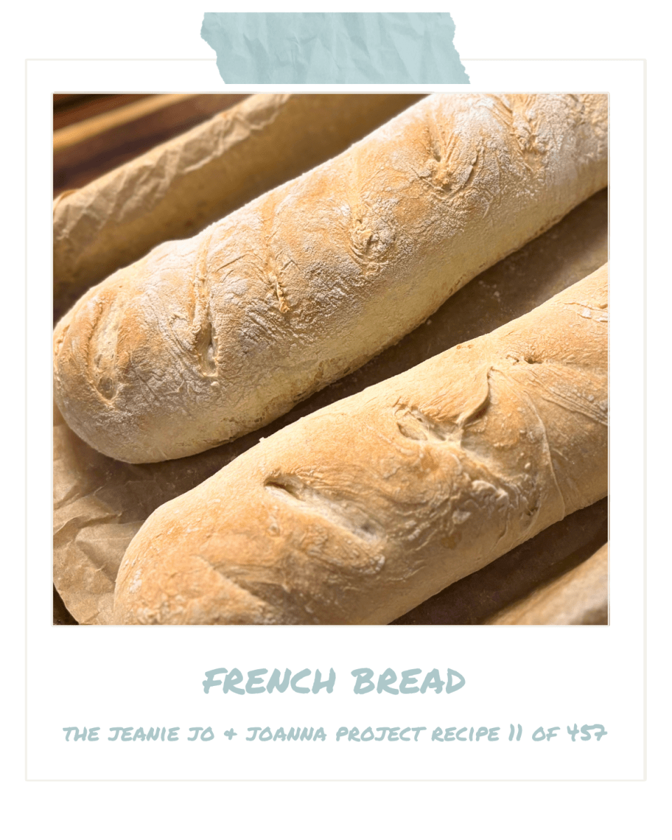 The Jeanie Jo & Joanna Project Recipe 11 of 457: French Bread thumbnail