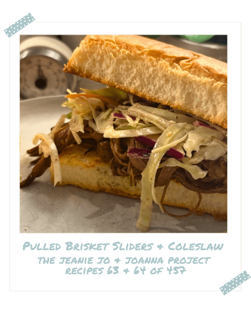 The Jeanie Jo & Joanna Project Recipes 63 & 64 of 457: Pulled Brisket Sliders & Coleslaw thumbnail