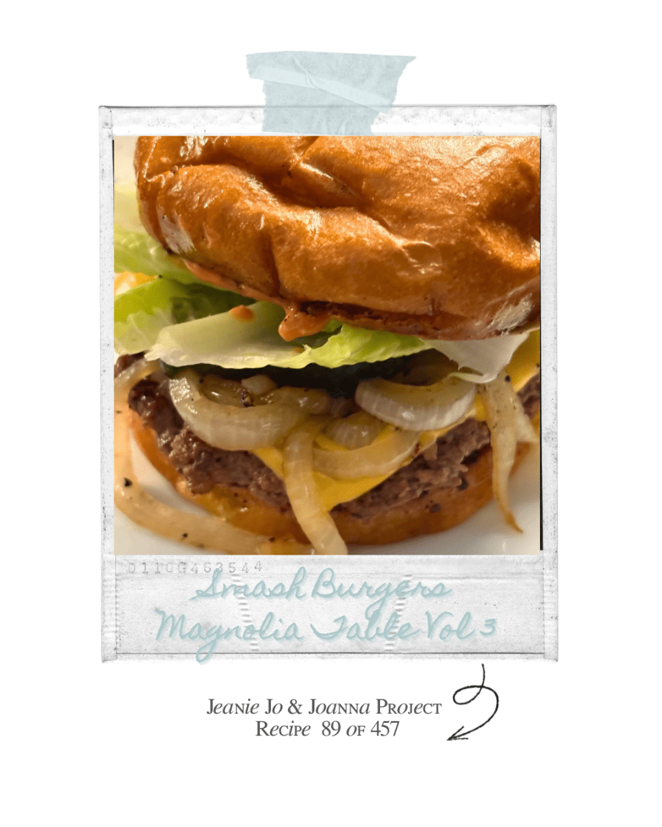 The Jeanie Jo & Joanna Project Recipe 89 of 457: Smash Burgers thumbnail