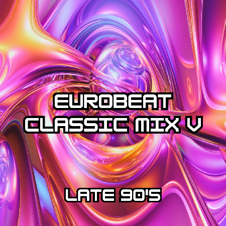 Eurobeat Classic Mix V - Late 90's thumbnail