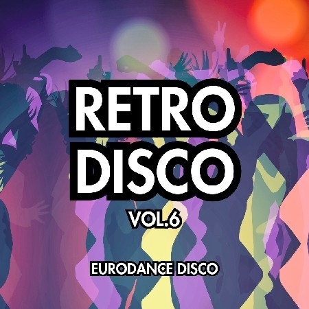 Retro Disco Vol.6 - Eurodance Disco thumbnail