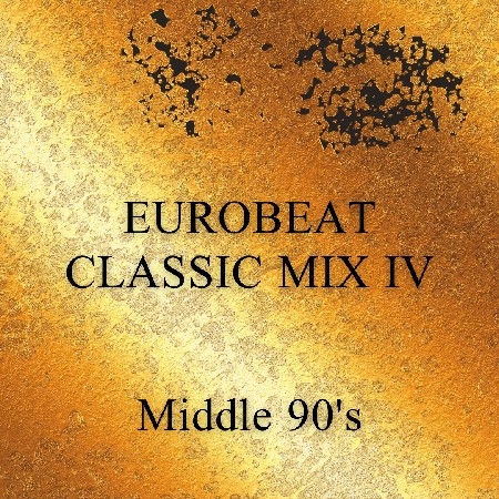 Eurobeat Classic Mix IV - Middle 90's thumbnail