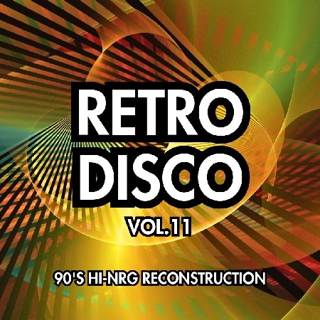 Retro Disco Vol.11 - 90's Hi-NRG Reconstruction thumbnail