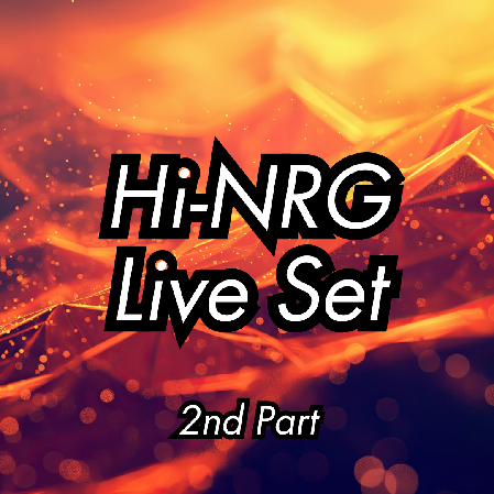 Hi-NRG Live Set - 2nd Part thumbnail