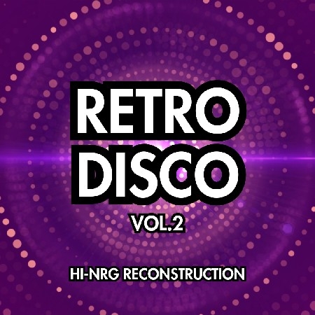 Retro Disco Vol.2 - Hi NRG Reconstruction thumbnail