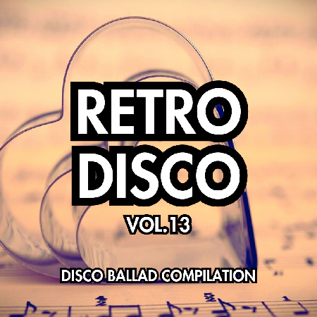 Retro Disco Vol.13 - Disco Ballad Compilation thumbnail