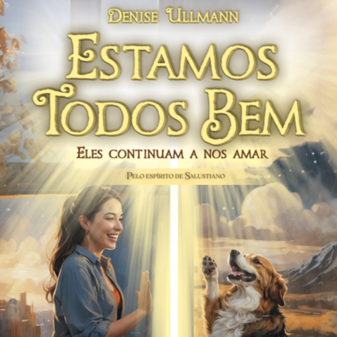 E-book: Estamos Todos Bem - Pelo espírito Salustiano - Denise Ullmann | Hotmart thumbnail