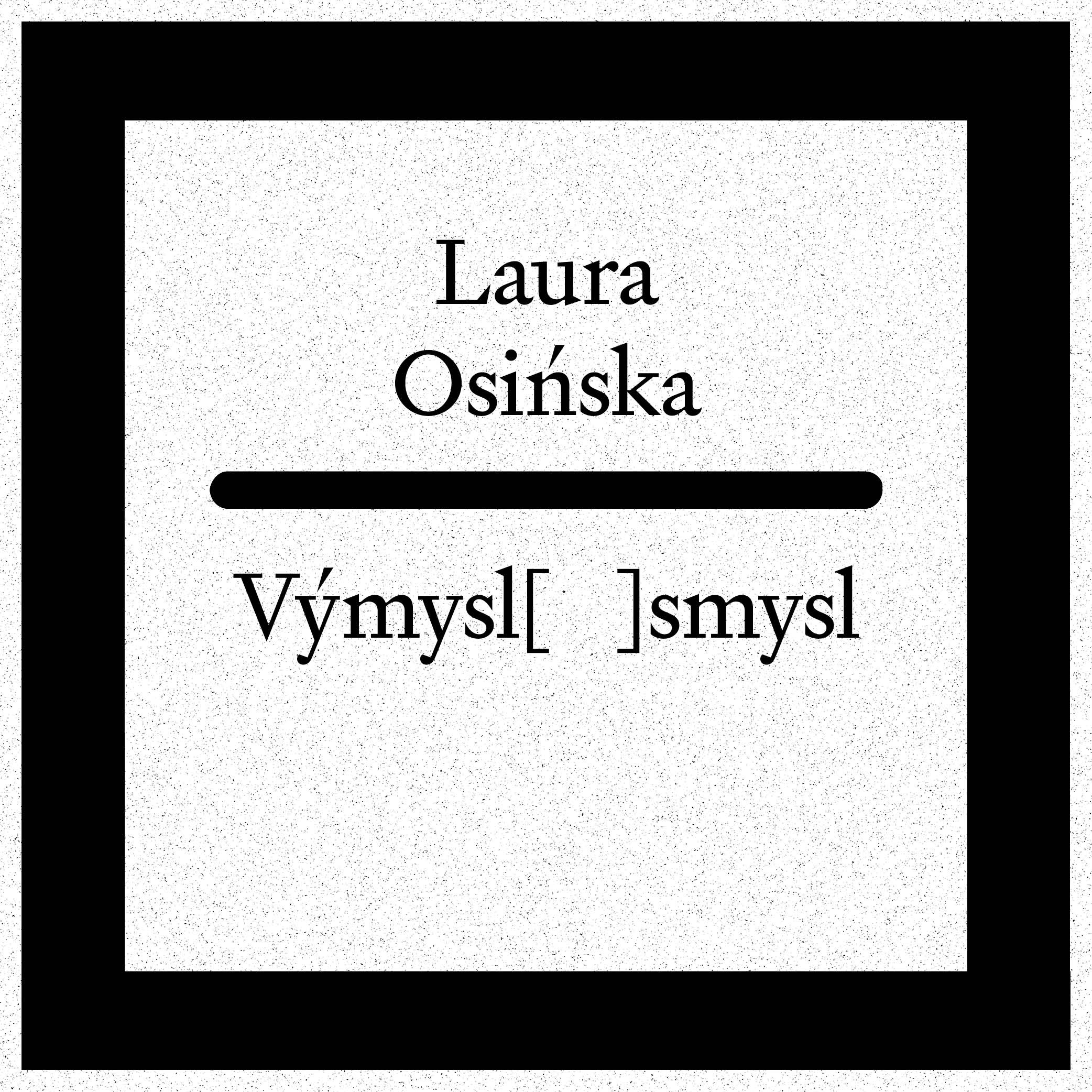  Laura Osińska: Výmysl[   ]smysl (překlad z polštiny, 2025) thumbnail