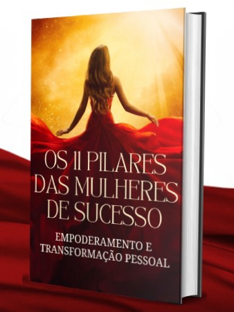 Os 11 Pilares das Mulheres de Sucesso: tenha estratégias necessárias para conquistar seus objetivos com confiança e determinação. thumbnail