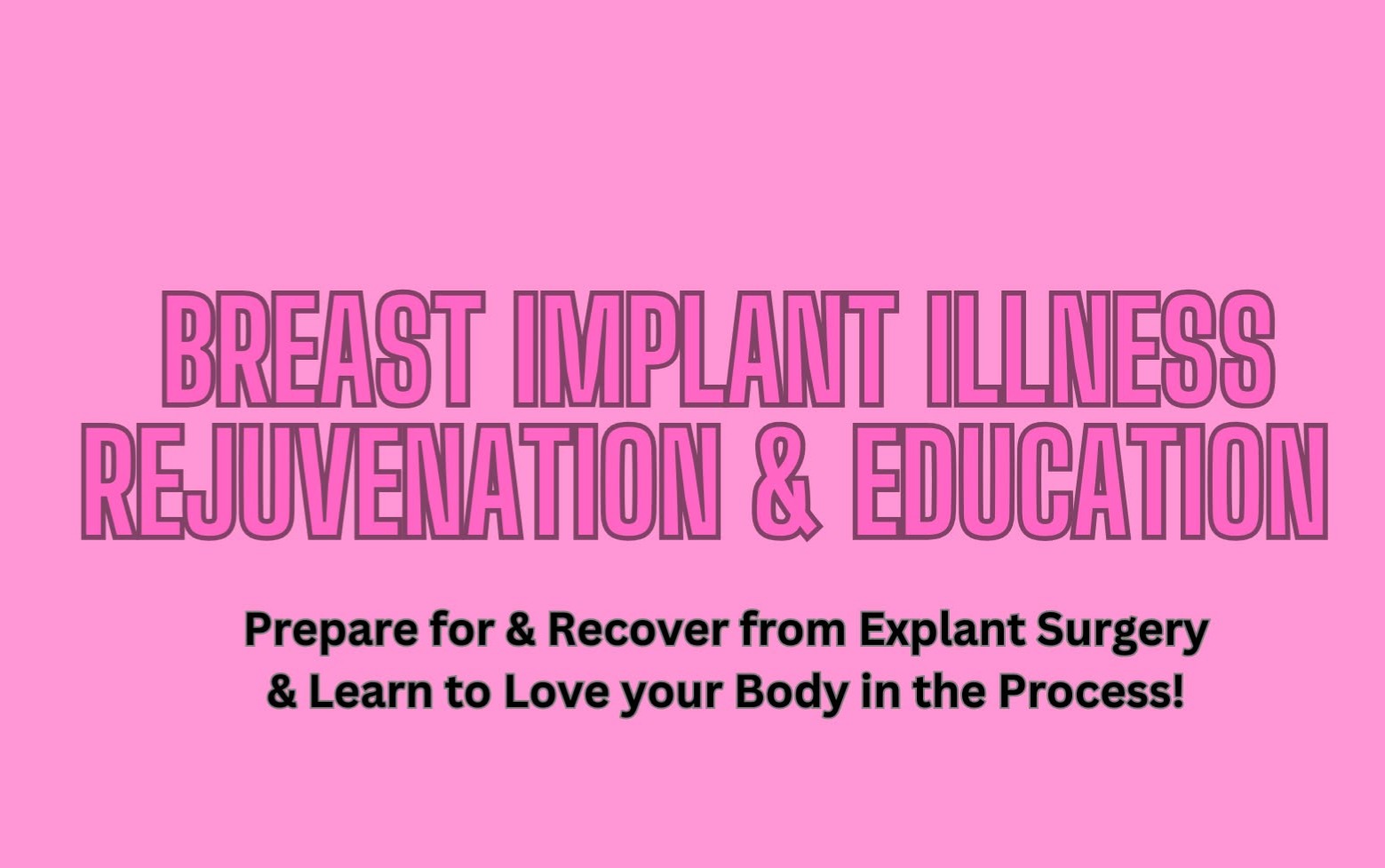 Breast Implant Illness Support Group thumbnail