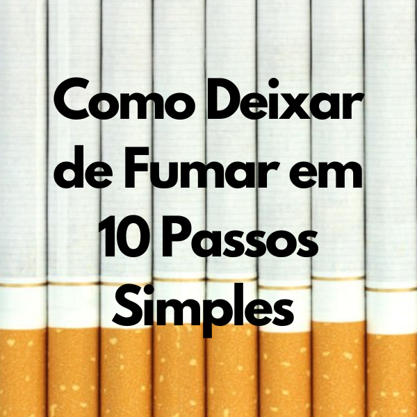 Como Deixar de Fumar em 10 Passos Simples-COMPRE AQUI thumbnail