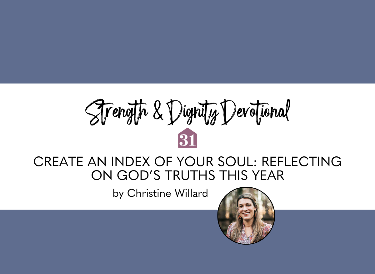 Create an Index of Your Soul: Reflecting on God’s Truths This Year thumbnail