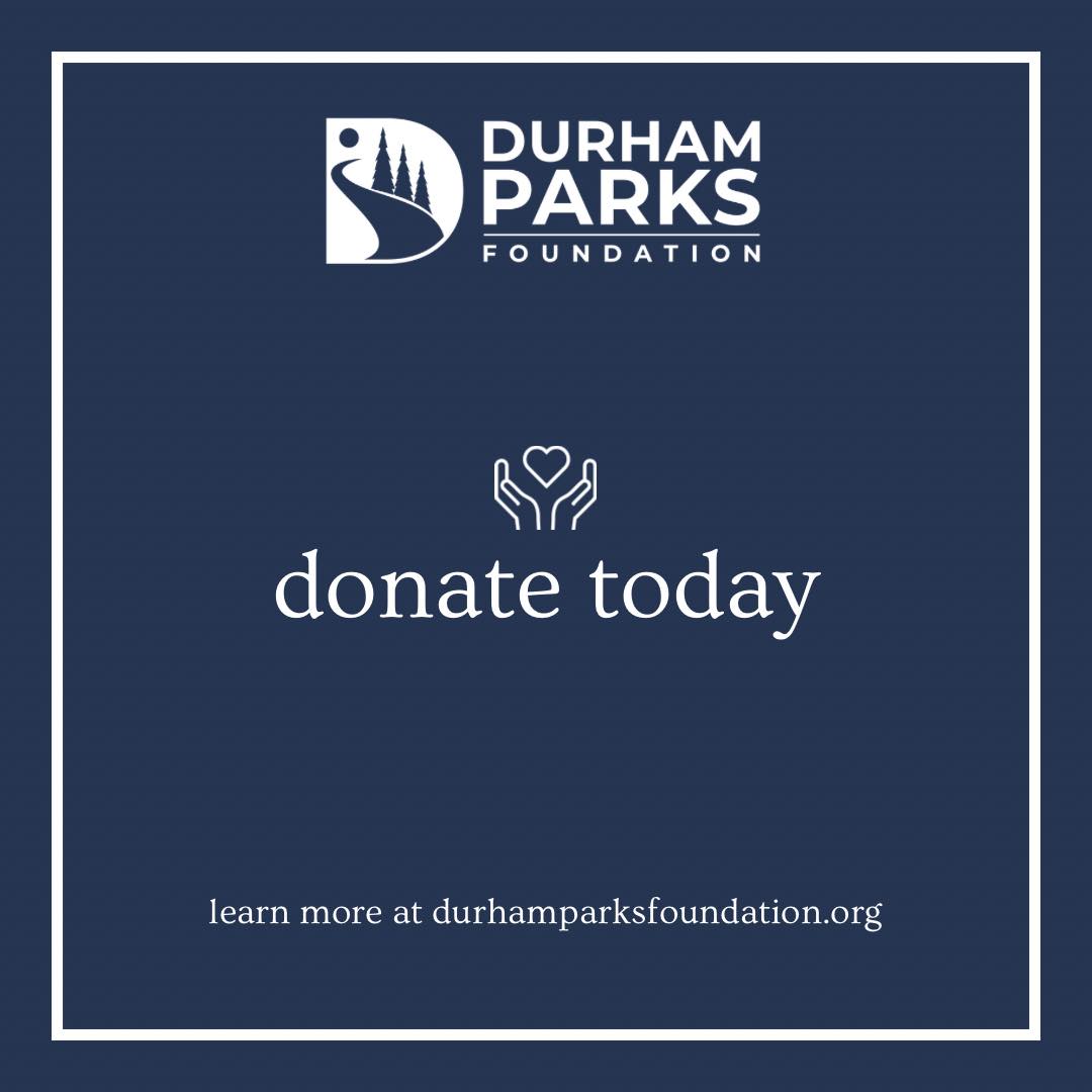 Make a monetary gift that will benefit Durhams open spaces, to include parks and recreational facilities! Link in bio or