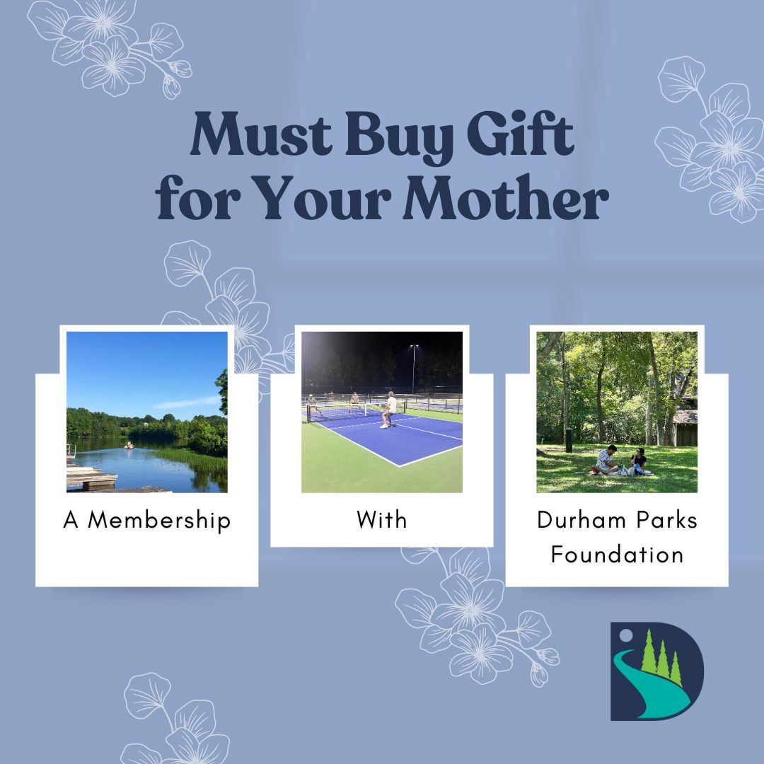 🌷 Give Mom the gift of nature this Mother's Day with a Durham Parks Foundation membership! It's the perfect way to celeb