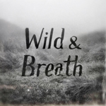 Wild and Breath  thumbnail