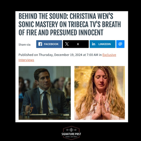 Behind The Sound: Christina Wen’s Sonic Mastery On Tribeca TV’s BREATH OF FIRE, PRESUMED INNOCENT thumbnail