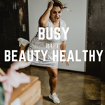 Busy but Beauty&Healthy thumbnail